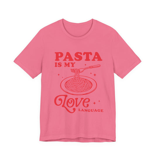 Pasta Is My Love Language