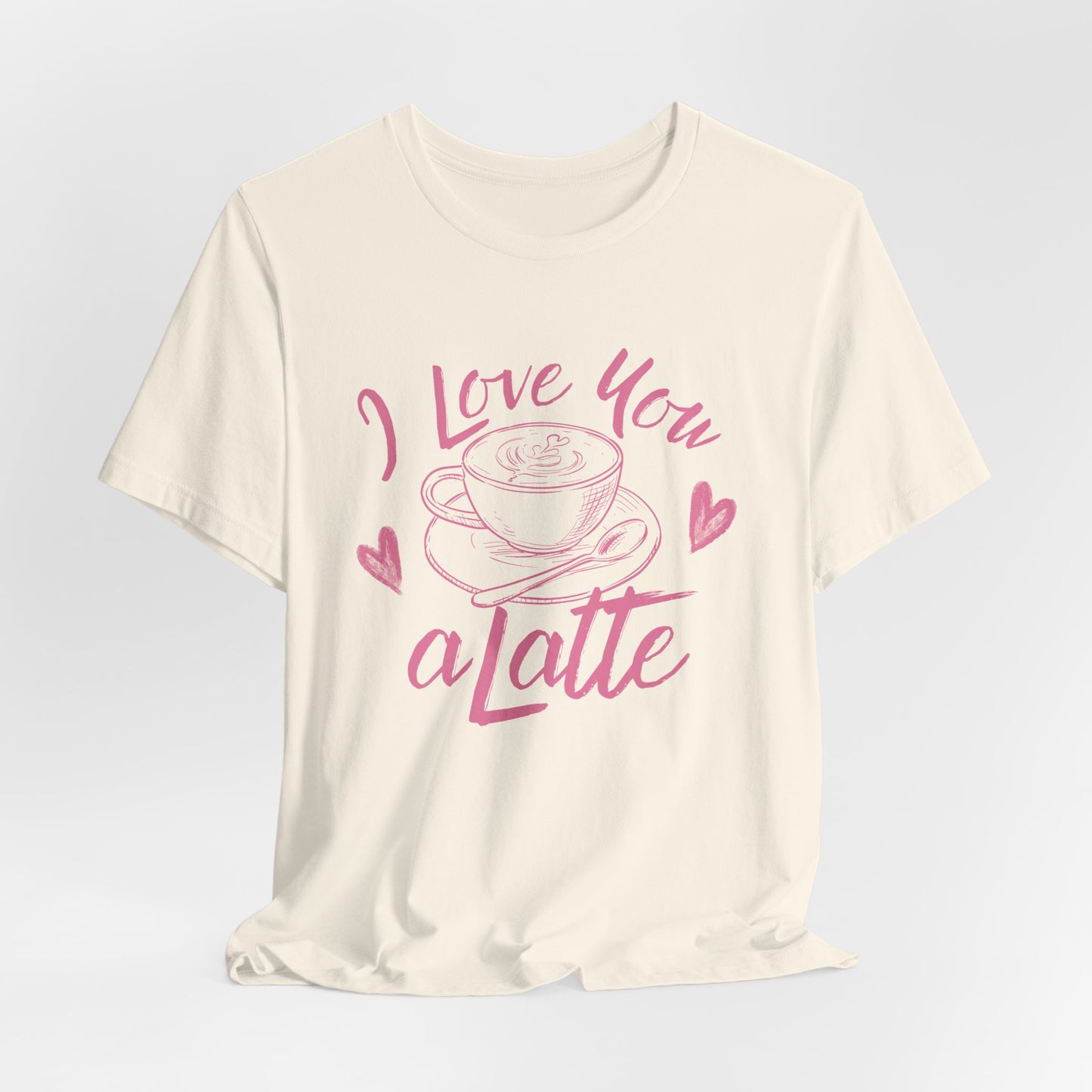 I Love You A Latte